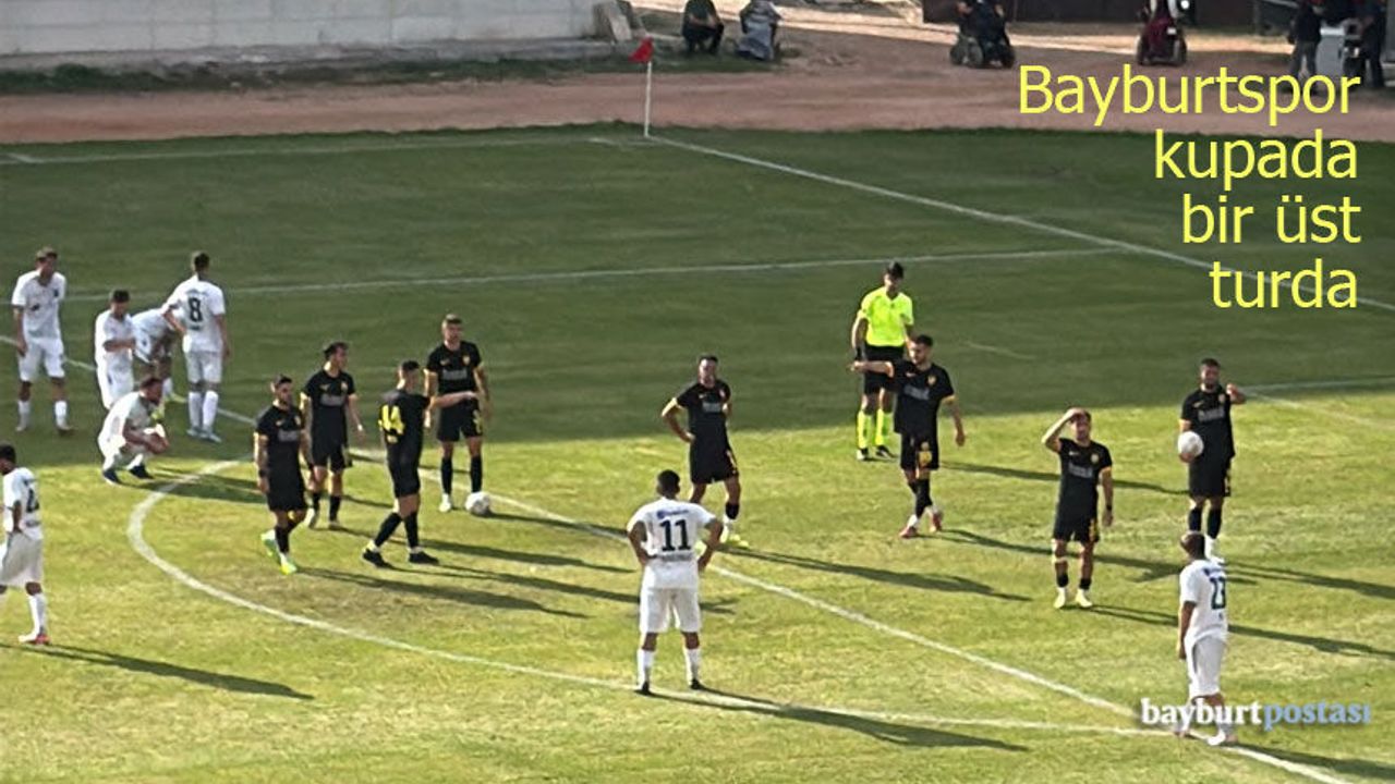 Bayburtspor, kupadaki rakibini rahat geçti: 3-0