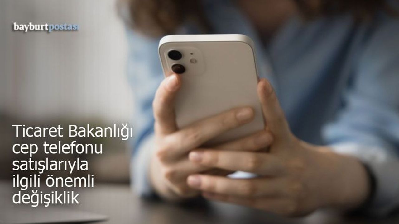 Ticaret Bakanlığı, Cep Telefonu Satışlarındaki Taksit Sınırını 40 Bin TL’ye Yükseltti