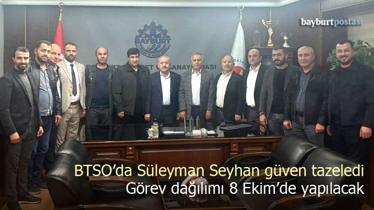 BTSO'da 'Süleyman Seyhan' güven tazeledi