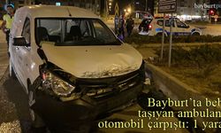 Bayburt'ta bebek taşıyan ambulansla otomobil çarpıştı!