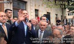 İçişleri Bakanı Süleyman Soylu, Bayburt'ta konuştu