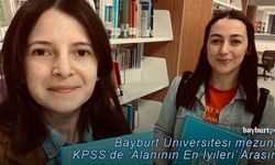 Bayburt Üniversitesi Mezunları KPSS'de 'Alanının En İyileri' Arasında