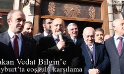 Bakan Bilgin, memleketi Bayburt'ta coşkuyla karşılandı