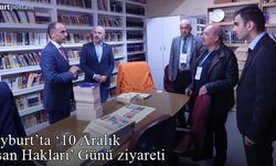 Bayburt'ta '10 Aralık Dünya İnsan Hakları Günü' ziyaretleri