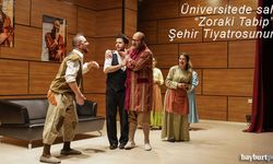 Bayburt Üniversitesi'nde sahne "Zoraki Tabip" ile Şehir Tiyatrosunundu