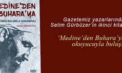 Selim Gürbüzer'in ikinci kitabı 'Medine'den Buhara'ya'