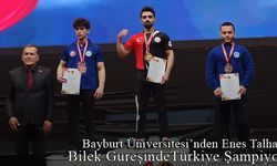 Bayburt Üniversitesi Öğrencisi Enes Talha Ay, Türkiye Şampiyonu oldu