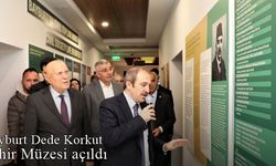 Bayburt Dede Korkut Şehir Müzesi açıldı