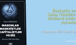 Bayburtlu yazar Selim Gürbüzer'in dördüncü kitabı yayımlandı