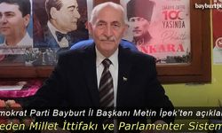 DP Bayburt Bayburt İl Başkanı Metin İpek’ten açıklama