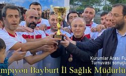 Bayburt Kurumlar Arası Futbol Şampiyonu İl Sağlık Müdürlüğü