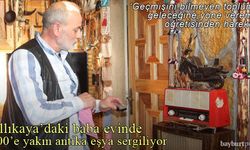 Ballıkaya'daki baba evinde 1000'e yakın antika eşya sergiliyor