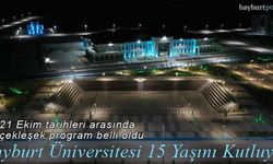 Bayburt Üniversitesi'nin '15. Yıl Kuruluş Şenlikleri' programı yayımlandı