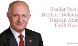 Saadet Partisi Bayburt Belediye Başkan Adayı Fatih Burak