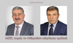 MHP, Arpalı ve Gökçedere adaylarını da açıkladı