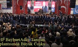 MHP Bayburt Aday Tanıtım Toplantısında Büyük Coşku 