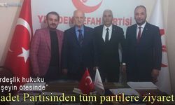 Saadet Partisi Bayburt İl Başkanlığı'ndan partilere ziyaretler