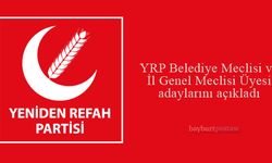 YRP Bayburt Belediye Meclisi Üyesi ve İl Genel Meclisi Üyesi adayları açıklandı