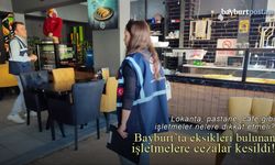 Bayburt'ta eksikleri bulunan işletmelere ceza kesildi!