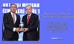 Dünyada 250 firma arasına girdi, ödülü Cumhurbaşkanı Erdoğan takdim etti