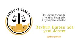 Bayburt Barosu Başkanı Avukat Şenol Yılmaz oldu