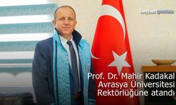 Bayburt Üniversitesi'nden Prof. Dr. Mahir Kadakal Avrasya Üniversitesi Rektörü oldu