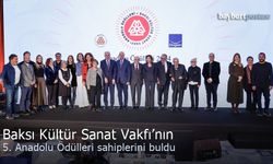 Baksı Kültür Sanat Vakfı'nın 5.  Anadolu Ödülleri sahiplerini buldu