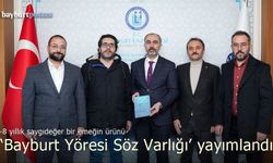 "Bayburt Yöresi Söz Varlığı" Bayburt Üniversitesi Yayınları'ndan çıktı