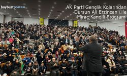 Bayburt AK Gençlik'ten Dursun Ali Erzincanlı ile Miraç Kandili Programı