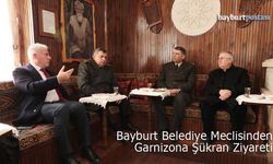 Bayburt Belediye Meclisinden Garnizona Şükran Ziyareti