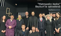 “Matmazelin Kedisi” oyunu Bayburt'ta sahnelendi