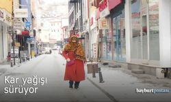 Bayburt'ta kar yağışı aralıksız sürüyor