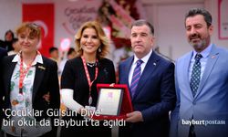 "Çocuklar Gülsün Diye" bir okul da Bayburt'ta açıldı