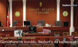 Gümüşhane'de kuruldu, Bayburt'u da kapsayacak!