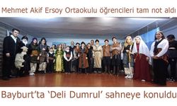 Bayburt'ta 'Deli Dumrul' sahneye konuldu