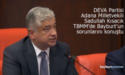 Adana Milletvekili Sadullah Kısacık TBMM'de Bayburt'la ilgili konuştu