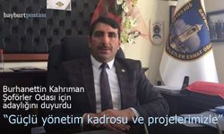 Burhanettin Kahrıman, 'Bayburt Şoförler Odası' için adaylığını duyurdu