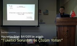 "Tüketici Sorunları ve Çözüm Yolları" BAYDER'de anlatıldı