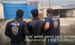 Araç yedek parça satış ilanıyla dolandırıcılık : 1 kişi tutuklandı!