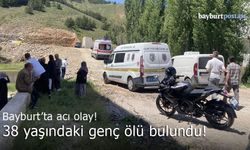 Bayburt'ta acı olay! 38 yaşındaki genç ölü bulundu!