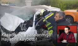 Bayburt'ta korkunç kaza can aldı: Sürücü kurtarılamadı!