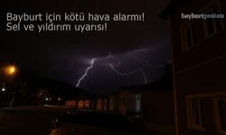 Bayburt'ta kuvvetli sağanak yağış bekleniyor: Sel ve doluya karşı uyarı!