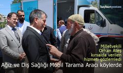 Milletvekili Ateş, 'Ağız ve Diş Sağlığı Mobil Tarama Aracı'na eşlik etti