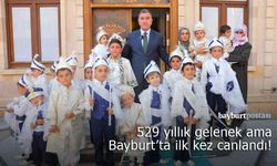 529 yıllık o gelenek Bayburt'ta ilk kez canlandı!