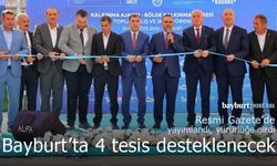 Bayburt'a 'Yerel Kalkınma Hamlesi' ile 4 tesis için destek