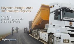 Bayburt-Uzungöl arası 40 dakikaya düşecek!