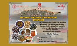 Bayburt Mutfağı Gastronomi Etkinliği'ne Ünlü Şefler Katılıyor