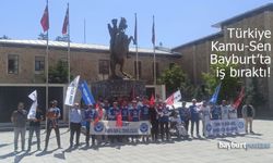 Türkiye Kamu-Sen Bayburt'ta iş bırakma eylemi yaptı!