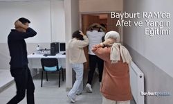 Bayburt RAM'da Afet ve Yangın Eğitimi