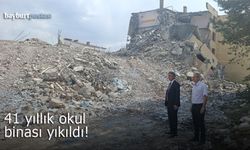 Bayburt'ta 41 yıllık o okul binası yıkıldı!